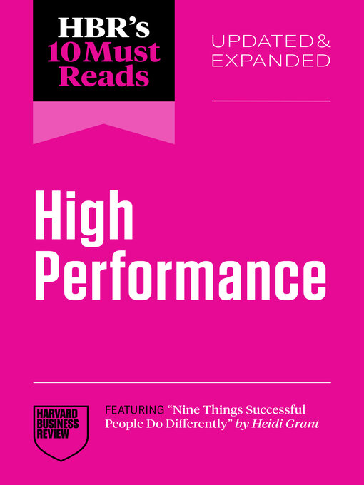 Title details for HBR's 10 Must Reads on High Performance by Harvard Business Review - Wait list